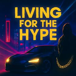 Living For The Hype (feat. luna watson)