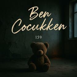 Ben Çocukken