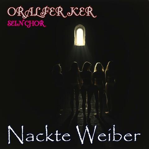 Nackte Weiber (feat. Oralfer Ker) [Gregorian Chor Version]