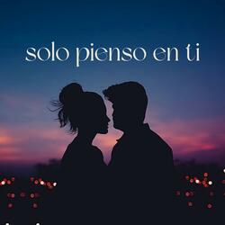 solo pienso en ti (feat. BRILLAVICISEXI)