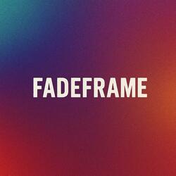Fadeframe