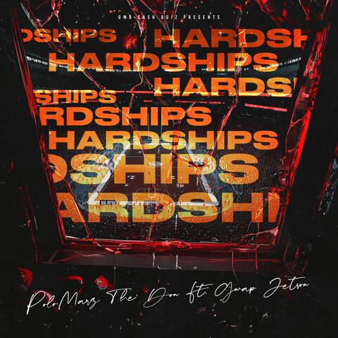 Hardships (feat. PoloMarz The Don)