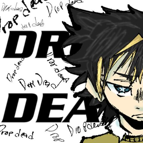 DROP DEAD