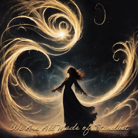 We Are All Made of Stardust