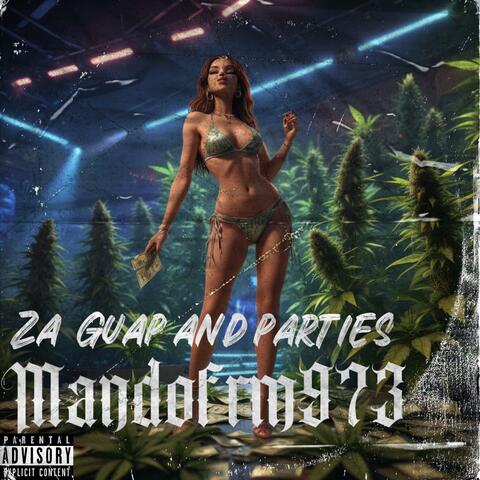 Za Guap and parties