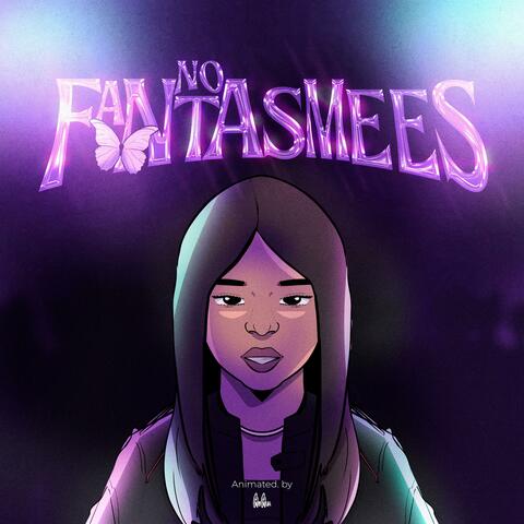 No Fantasmees
