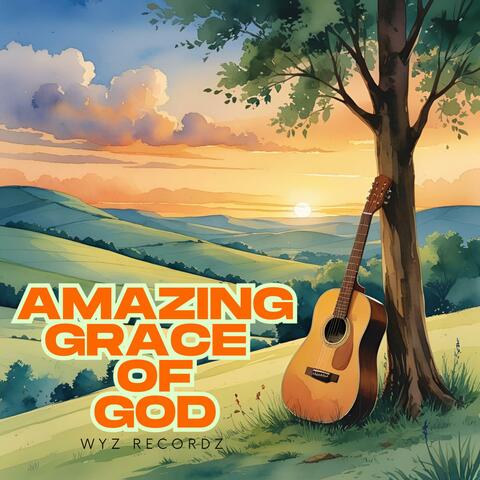 Amazing Grace of God
