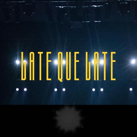late que late (feat. BRILLAVICISEXI)