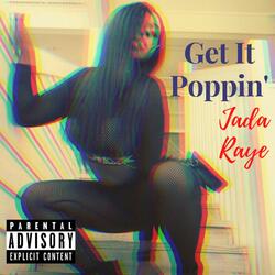Get It Poppin'