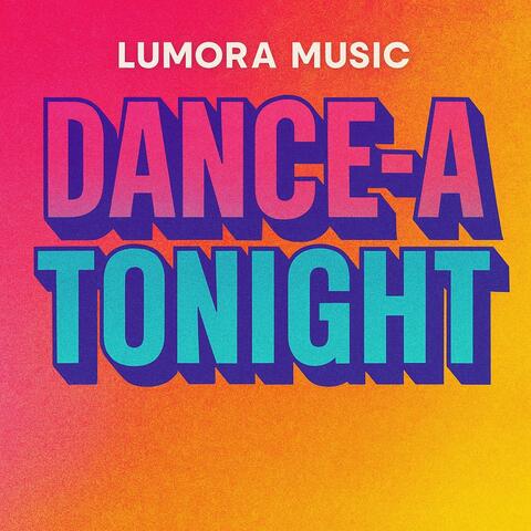 Dance-a Tonight