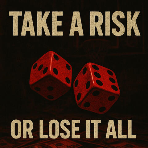 Take a risk
