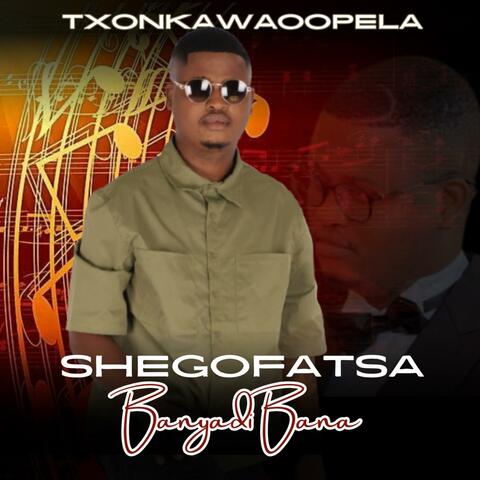 Shegofatsa banyadi bana