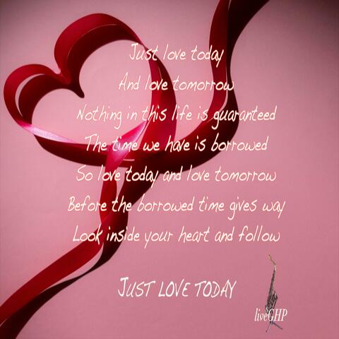Just Love Today