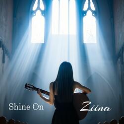 Shine On