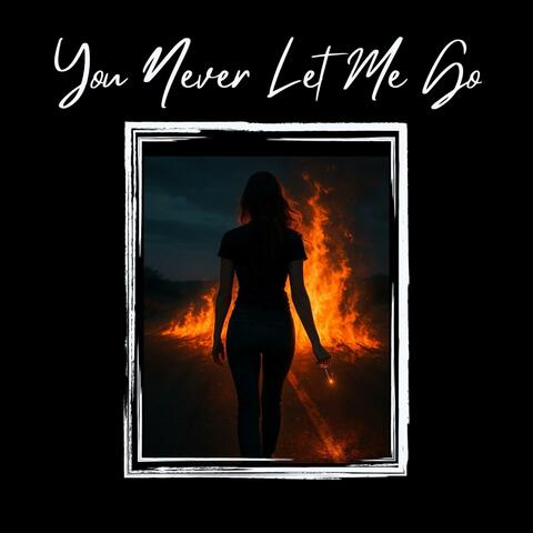 You Never Let Me Go