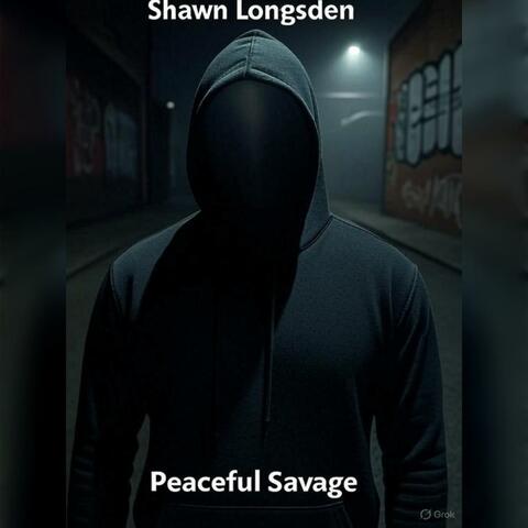 Peaceful Savage