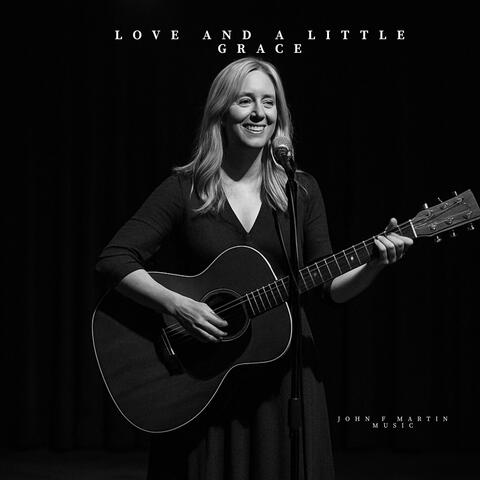Love and a Little Grace