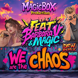 We are the Chaos