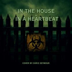 In The House In A Heartbeat (28 Days Later/Kick-Ass)