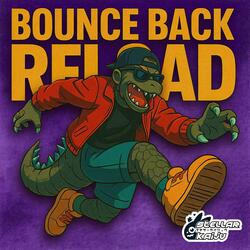 Bounce Back. Reload