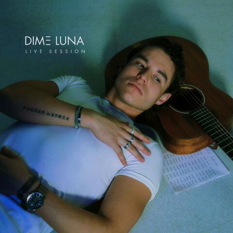 Dime Luna (Live Session)