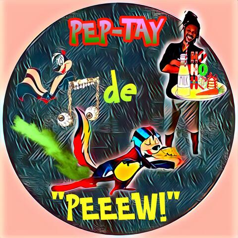 PEP TAY DE PEEEW