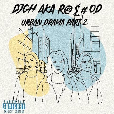Urban Drama part 2