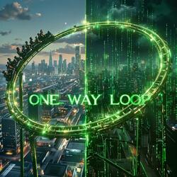 One Way Loop