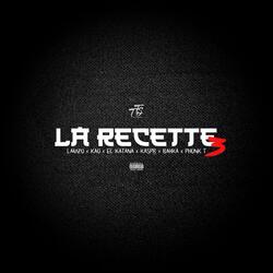 La Recette 3 (feat. KAO, El Katana, Kaspr off, Bahka & Phonk T)