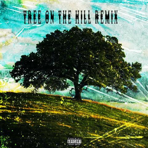 Tree On The Hill Remix