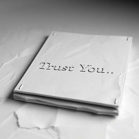 Trust You