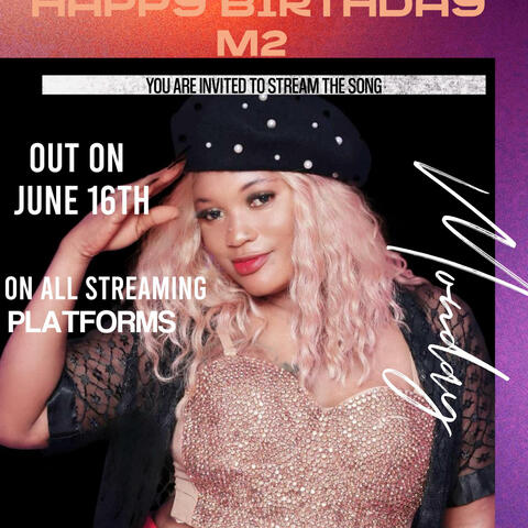 Happya Birthday M2 (feat. M2 De Ladies Doctor)