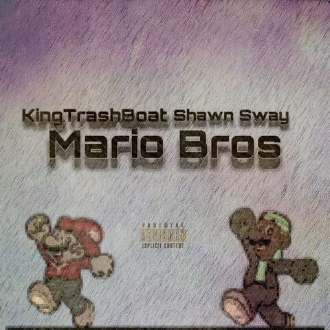 Mario Bros (feat. KingTrashBoat)