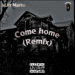 Come Home (Remix)