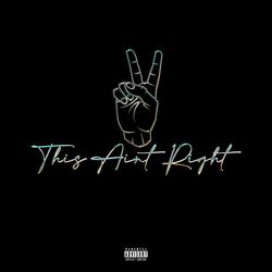This Aint Right (feat. Jerome The Prince)