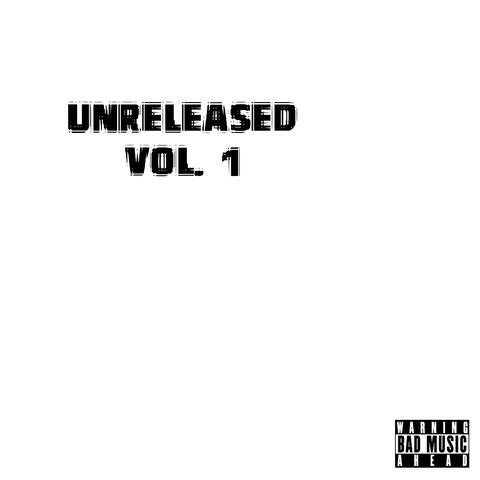 UNRELEASED vol. 1