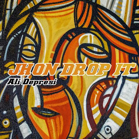 Jhon Drop it Ali Depresi