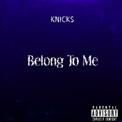Belong To Me