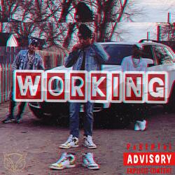 WORKING (feat. Yung Markz)