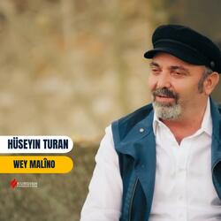 Hüseyin Turan • Wey Malîno