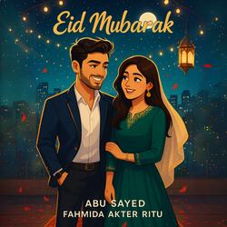 Eid Mubarak (feat. Fahmida Akter Ritu)
