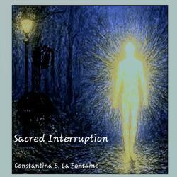 Sacred Interruption