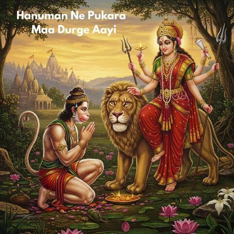 Hanuman Ne Pukara | Maa Durge Aayi