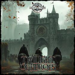 Twilight of Heroes
