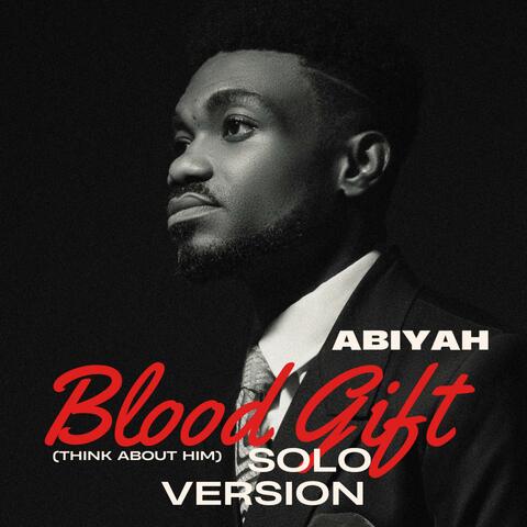 Blood Gift (Solo Version)