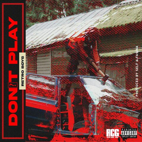 DON'T PLAY