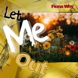 Let Me Out