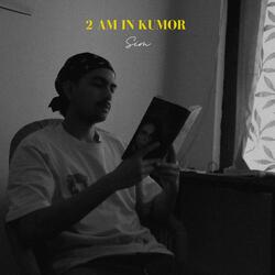 2AM in Kumor (feat. Dr. Ozzy)