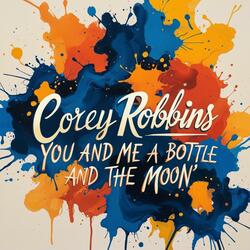 You And Me A Bottle And The Moon