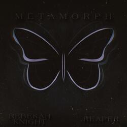 Metamorph (feat. REAPER)